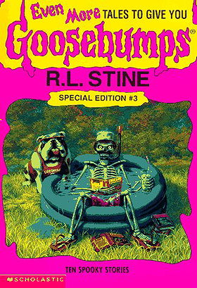 Even More Tales to Give You Goosebumps: Special Edition, No. 3 - Ten Spooky Stories  