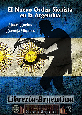 El Nuevo Orden Sionista en la Argentina