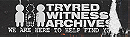 TRYRED WITNESS ARCHIVES