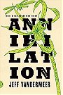 Annihilation (The Southern Reach Trilogy)