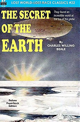 The Secret of the Earth (Lost World-Lost Race Classics) (Volume 22)