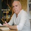 Alexis karpouzos : Beyond the heaven
