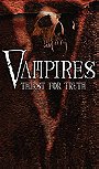 Vampires: Thirst for the Truth