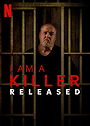 I Am a Killer: Released 