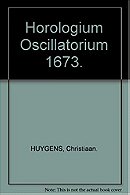 Horologium Oscillatorium 1673.