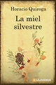 La miel silvestre