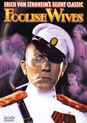 Foolish Wives (Unrated) (B&W)  [Region 1] [US Import] [NTSC]