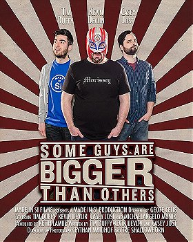 Some Guys Are Bigger Than Others