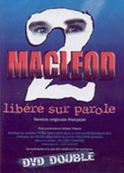 Macleod 2 - Libere sur parole (Original French ONly Version _ No English Options)