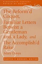 Reformed Coquet (Eighteenth-century Novels by Women)