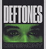 Deftones: Ceremony