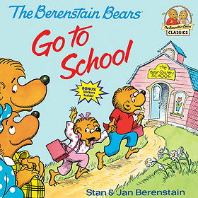 The Berenstain Bears Go to School (First Time Books)