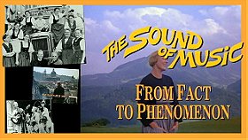 The Sound of Music: From Fact to Phenomenon