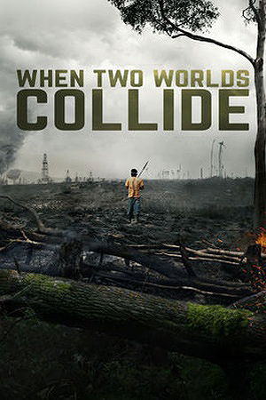When Two Worlds Collide (2016)