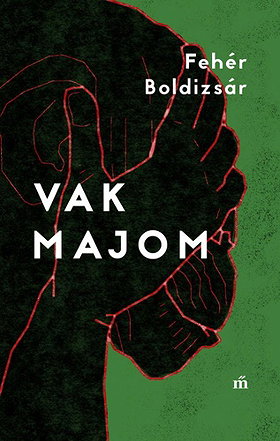 Vak majom Fehér Boldizsár