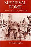 Medieval Rome: A Portrait of the City and Its Life