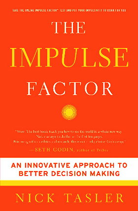 The Impulse Factor: An Innovative Approach to Better Decision Making