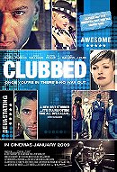 Clubbed                                  (2008)