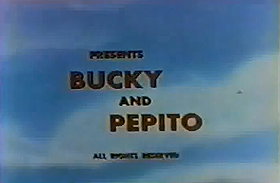 Bucky and Pepito