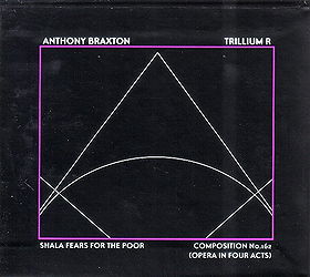 Trillium R: Shala Fears for the Poor – Composition No. 162 (Opera in Four Acts)