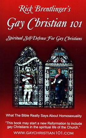 Gay Christian 101: Spiritual Self-Defense for Gay Christians—What the Bible Really Says About Homosexuality