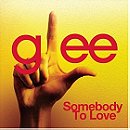 Somebody To Love (Glee Cast Version)