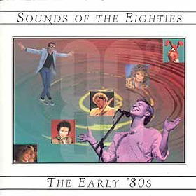 Sounds of the Eighties: The Early 80s- Take Two