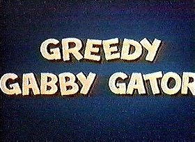 Greedy Gabby Gator
