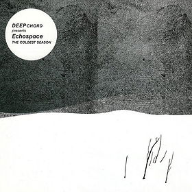 Deepchord Presents Echospace: Coldest Season