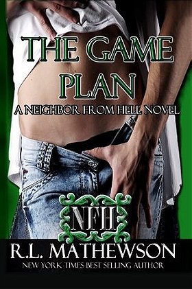 The Game Plan (Neighbor from Hell #5) 