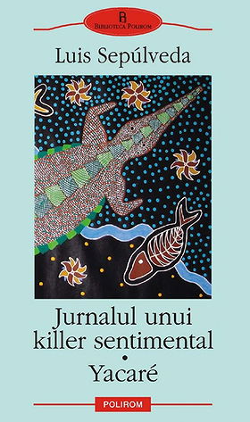 Jurnalul unui killer sentimental • Yacare