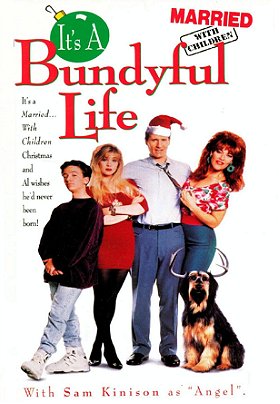 Married With Children: It's A Bundyful Life
