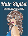 Hair Stylist Coloring Book For Adults: Women Models With Beautiful Hair Stylist For Adults Stress Relief