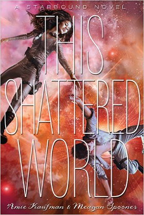 This Shattered World (The Starbound Trilogy Book 2)