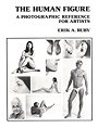 Human Figure:  A Photographical Reference for Artists