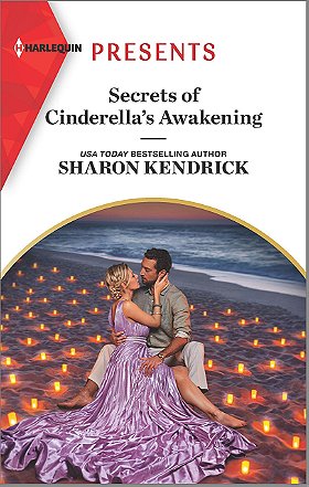 Secrets of Cinderella's Awakening: An Uplifting International Romance (Harlequin Presents)