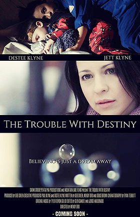The Trouble with Destiny (2016)