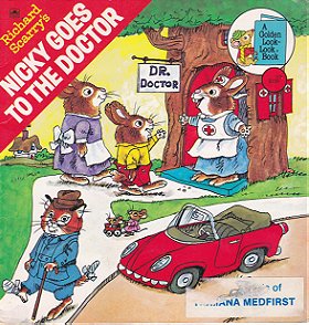 Richard Scarry's Nicky Goes to the Doctor (Richard Scarry) (Look-Look)