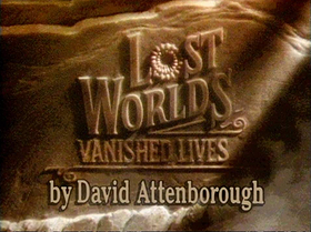 Lost Worlds, Vanished Lives