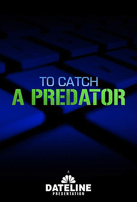 To Catch A Predator