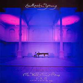 LaMonte Young: The Well-Tuned Piano 81 X 25, 6:17:50 - 11:18:59 PM NYC