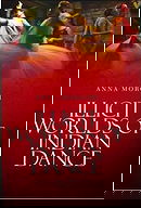 Online Courtesans, Bar Girls and Dancing Boys: The Illicit Worlds of Indian Dance Book