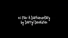 #1 Fan: A Darkomentary