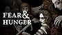 Fear & Hunger