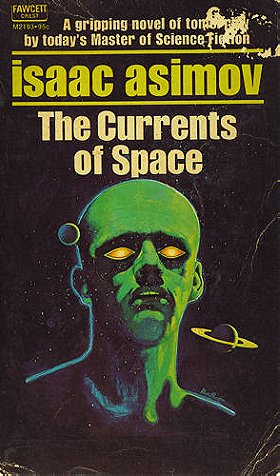 The Currents of Space (The Empire Novels)