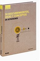 50 descubrimientos, ideas y conceptos en astronomía (Guía Breve) (Spanish Edition)