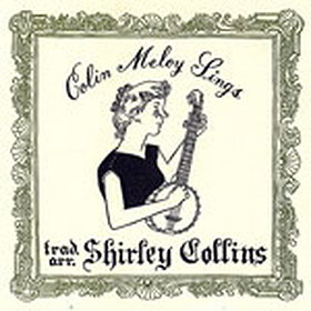 Colin Meloy Sings Trad. Arr. Shirley Collins