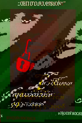 La Nueva Inquisición 1945-2008