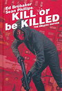 Kill or Be Killed (Deluxe Edition)