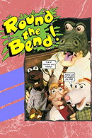 Round the Bend!                                  (1988- )